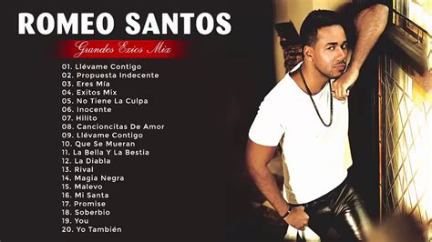 Romeo Santos - Bachatas Romanticas Nuevo 2019 - Lo Mejor De Romeo Santos 2019 - YouTube