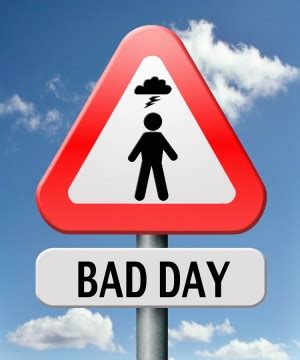 7 Ways To Turn Around A Really, Really Bad Day - Anne Grady Group