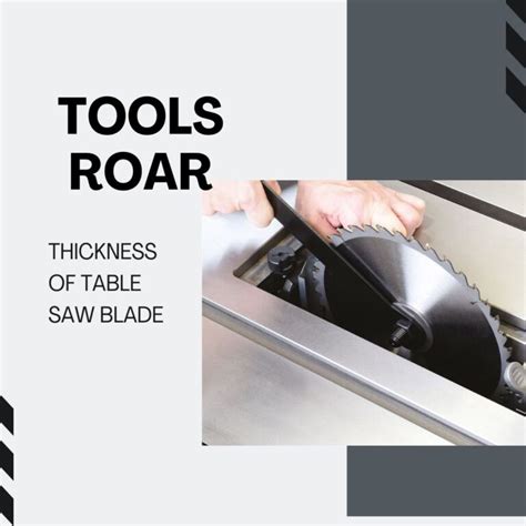 Thickness Of Table Saw Blade - All You Need To Know - Tools Roar