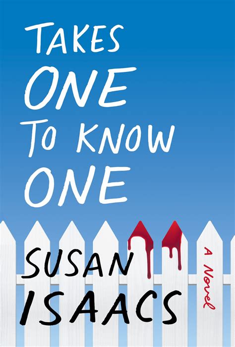 Takes One to Know One by Susan Isaacs at InkWell Management Literary Agency