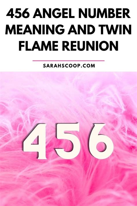 456 Angel Number Meaning And Twin Flame Reunion | Sarah Scoop