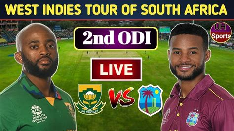 SA VS WI LIVE MATCH TODAY | 2ND ODI | WI VS SA LIVE SCORE & COMMENTARY ...