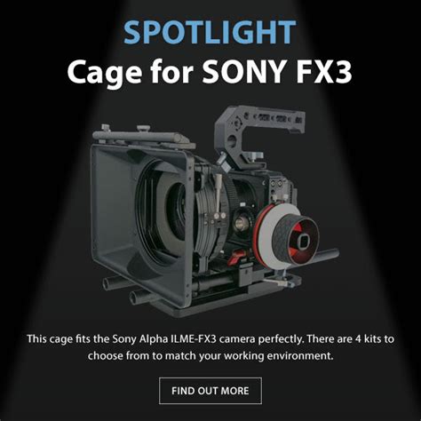 Spotlight – Cage for SONY FX3 – CAME-TV Blog