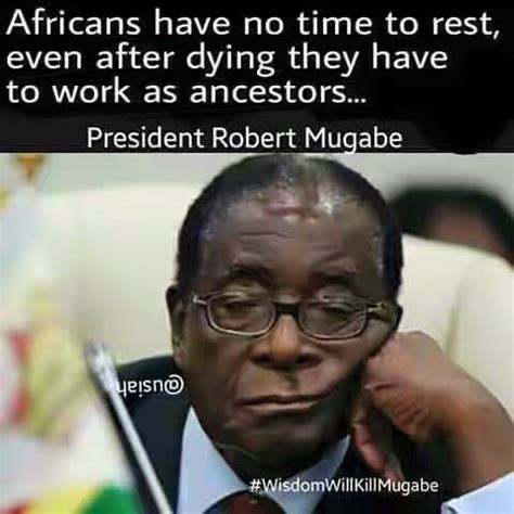 Another Quote By Robert Mugabe - Jokes Etc - Nigeria