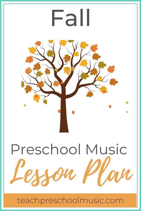 Preschool Music Lesson Plan: Fall - Teach Preschool Music