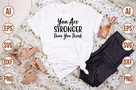 You Are Stronger Than You think svg By creativemim | TheHungryJPEG