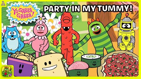 girişim katır Rahatlayın yo gabba gabba party in my tummy çilek küfür Eğer