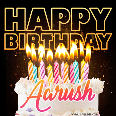 Aarush - Animated Happy Birthday Cake GIF for WhatsApp — Download on ...