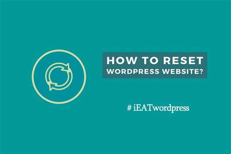 Reset Wordpress Website Using ‘Wordpress Reset’ | Wordpress website ...