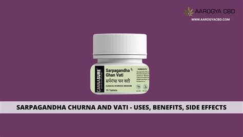 Sarpagandha Churna and Vati - Uses, Benefits, and Side Effects ...