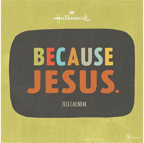 Because Jesus 2018 Wall Calendar | Wall calendar, Calendar ...