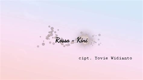 Rossa - Kini (Lyric Video) - YouTube