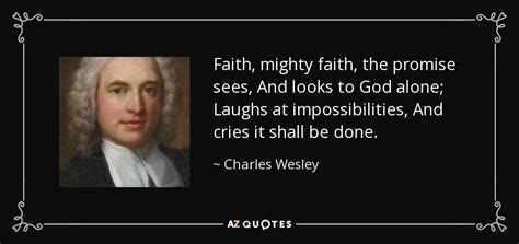 TOP 25 QUOTES BY CHARLES WESLEY | A-Z Quotes