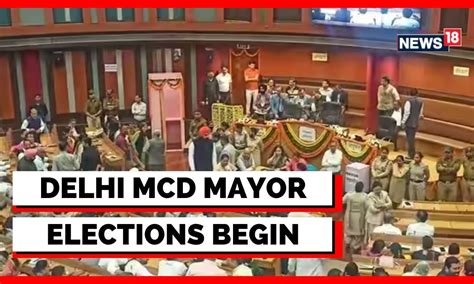 Delhi MCD Mayor | Delhi Mayor Elections Begin Amid Ruckus In MCD House ...