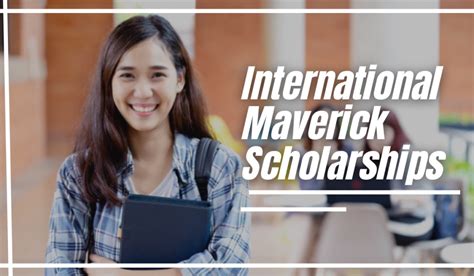 International Maverick Scholarships for International Students at ...