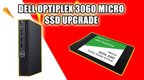 DELL OPTIPLEX 3060 MICRO SSD UPGRADE - YouTube