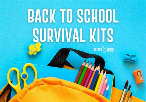 Back to School Survival Kits – Deeper KidMin