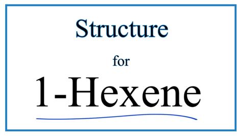 How to Write the Structural Formula for 1-Hexene (C6H12) - YouTube