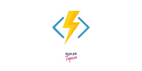 Azure Functions - Scaler Topics