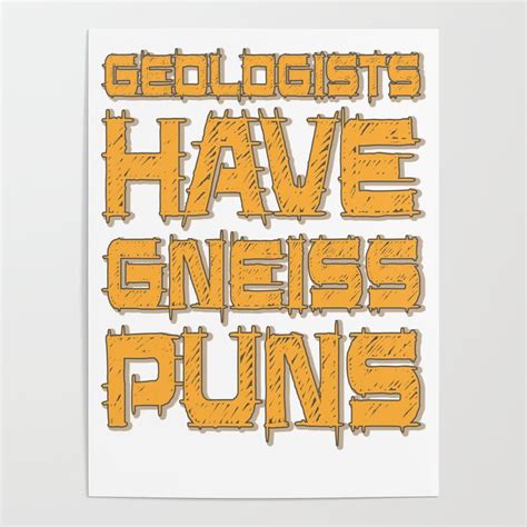 Geologists Have Nice Puns Geology Pun Rock Jokes Poster by KNUXX Shop ...