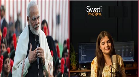 Who is Swati Mishra? Singer whose ‘Ram Aayenge’ bhajan left PM Modi ...