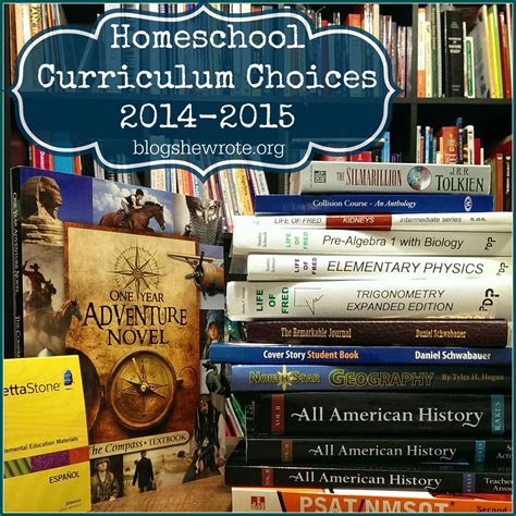 Homeschool Curriculum Choices 2014-2015 - Blog, She Wrote | High school ...