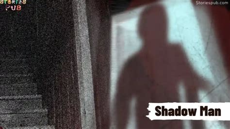 The Shadow Man: A Story About a Ghost - Storiespub