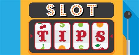 Our Top List Of Handy And Effective Slots Tips For Beginners