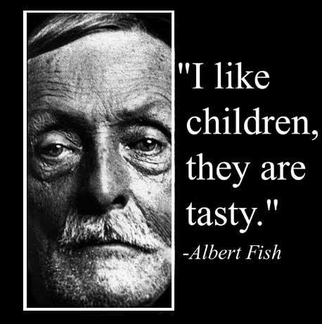 Albert Fish Quotes. QuotesGram