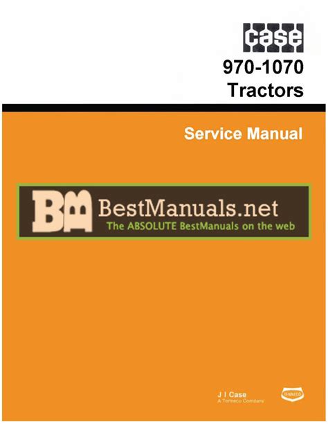 Case 970 & 1070 Tractors Service & Repair Manual