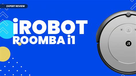 iRobot Roomba i1 Review: The Ultimate Cleaning Machine? - Robot Chores