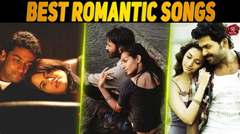 Best Love Songs Collection| List Of 10 Romantic Tamil Songs