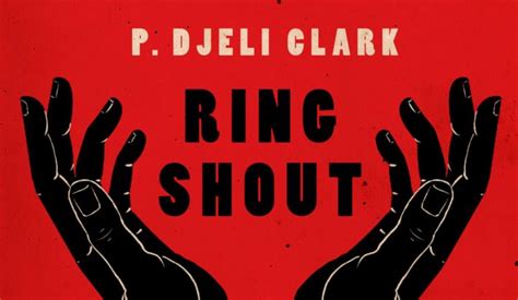 Ring Shout by P. Djèlí Clark review – Otherworldly and disturbingly familiar | Sublime Horror