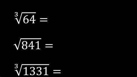 Raiz cubica de 64 ∛ , Raiz cuadrada de 841 √ , Raiz cubica de 1331 ∛ ...