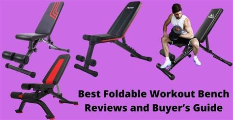 Foldable Workout Bench Reviews and Buyer’s Guide 2024