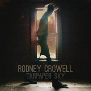 Rodney Crowell Lyrics, Songs, and Albums | Genius