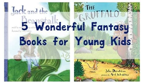 Wonderful Fantasy Books For Young Children in Jan 2024 - OurFamilyWorld.com