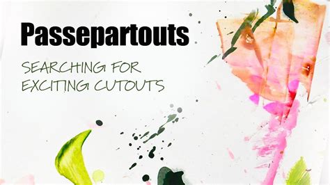 Capturing exciting cutouts // using Passepartouts // matted paintings ...