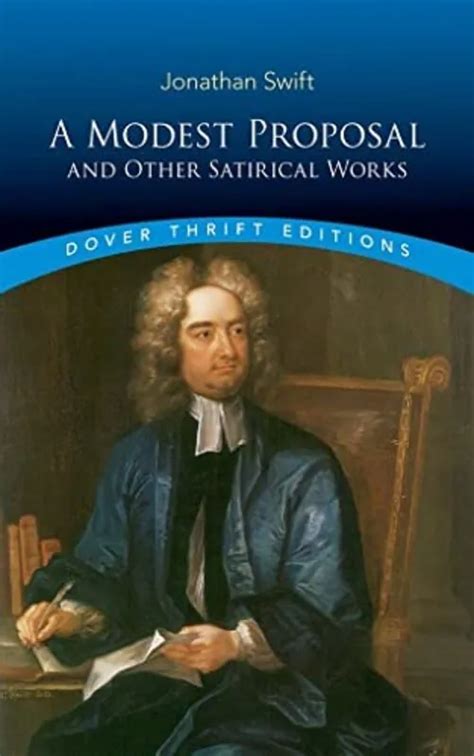 A Modest Proposal and Other Satirical Works by Jonathan Swift Book ...