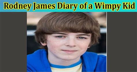 Rodney James Diary of a Wimpy Kid: Find Rodney James Diario de UM Banana, And Ryan Grantham ...