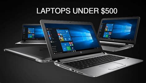 7 Best Laptops Under $500 to Buy in 2019 for Great Speed & Performance