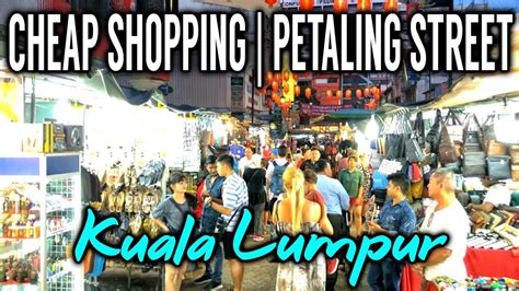 Cheap Shopping in Petaling Street | Kuala Lumpur | Malaysia - YouTube