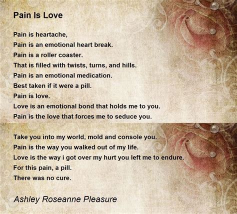 Pain Is Love Poem by Ashley Roseanne Pleasure - Poem Hunter