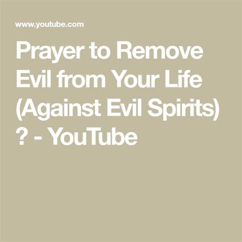 Prayer to Remove Evil from Your Life (Against Evil Spirits) - YouTube ...