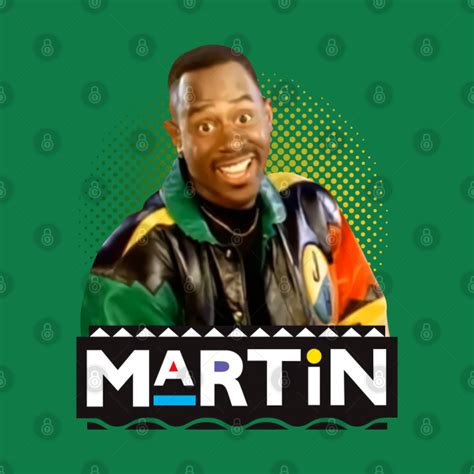 MARTIN SHOW TV 90S - Martin - T-Shirt | TeePublic