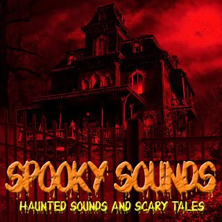 Scary Sounds of Halloween Blog: Halloween Spooky Sounds