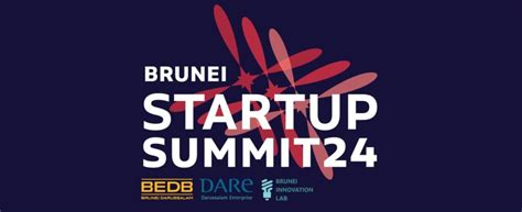 BRUNEI STARTUP SUMMIT 2024 – Brunei Innovation Lab