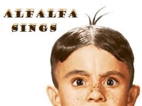 Open Your Years To Alfalfa Sings A Couple Tunes - YouTube