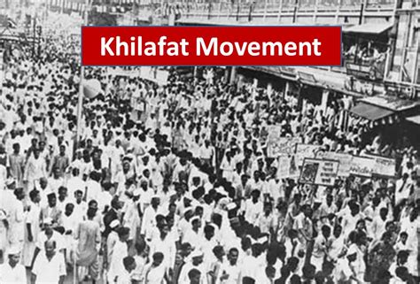 Khilafat Movement: Causes, Effects, Impacts, Outcomes - Current Affair Today