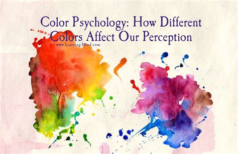 Color Psychology: How Different Colors Affect Our Perception – Learning Mind